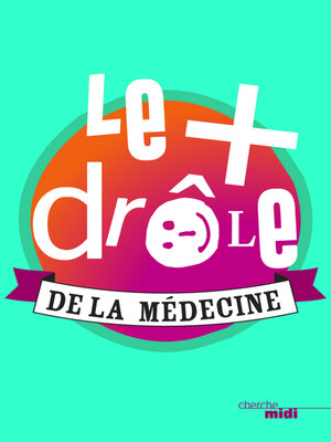 cover image of Le plus drôle de la médecine